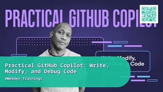 Practical GitHub Copilot Write, Modify, and Debug Code course thumbnail